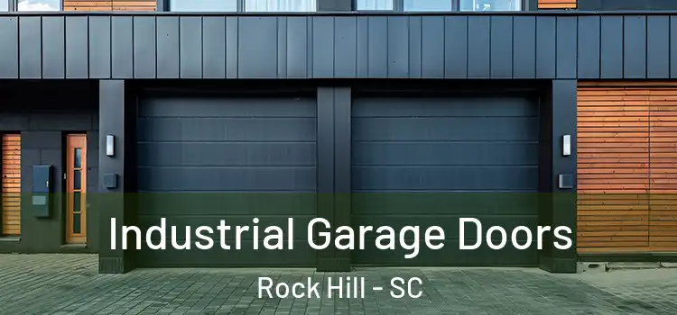  Industrial Garage Doors Rock Hill - SC