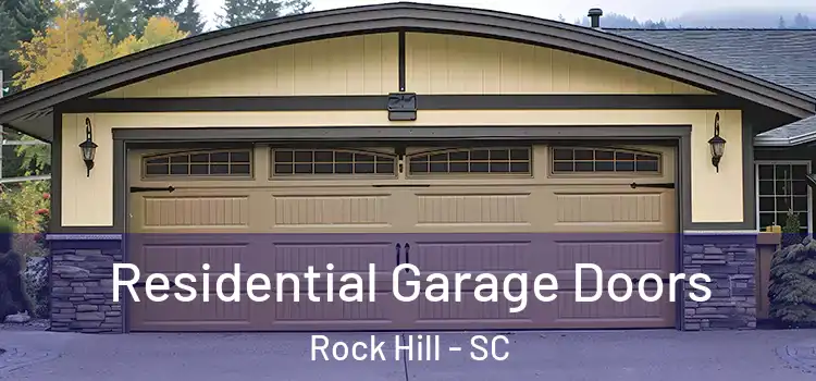  Residential Garage Doors Rock Hill - SC